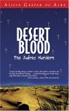 Desert Blood The Juarez Murders cover art