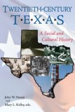 Twentieth-Century Texas A Social and Cultural History cover art