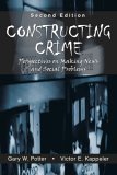 Constructing Crime Perspectives on Making News and Social Problems cover art