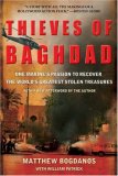 Thieves of Baghdad One Marine's Passion to Recover the World's Greatest Stolen Treasures cover art