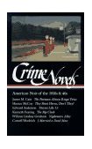 Crime Novels: American Noir of the 1930s And 40s (LOA #94) The Postman Always Rings Twice / They Shoot Horses, Don&#39;t They? / Thieves Like Us / the Big Clock / Nightmare Alley / I Married a Dead Man