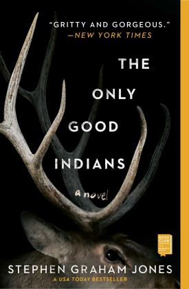 Only Good Indians A Novel  9781982136468 Front Cover