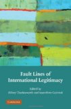 Fault Lines of International Legitimacy 2009 9780521764469 Front Cover