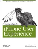 Programming the IPhone User Experience Developing and Designing Cocoa Touch Applications 2009 9780596155469 Front Cover