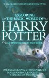 Exploring the Magic World of Harry Potter An Unauthorized Fact Book 2010 9780825637469 Front Cover