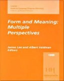 Form and Meaning Multiple Perspectives (1999 AAUSC Volume) 1999 9780838408469 Front Cover
