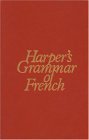 Harper's Grammar of French 1st 9780838437469 Front Cover