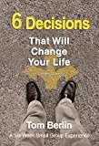 6 Decisions That Will Change Your Life 2014 9781426794469 Front Cover