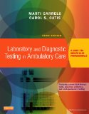 Laboratory and Diagnostic Testing in Ambulatory Care A Guide for Health Care Professionals 3rd 9781455772469 Front Cover