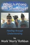 What Is Wrong with Scientology? 2012 9781477453469 Front Cover