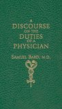 Discourse upon the Duties of a Physician 1997 9781557094469 Front Cover
