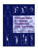 Fibromyalgia and Chronic Myofascial Pain Syndrome A Survival Manual  9781572240469 Front Cover