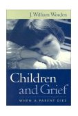 Children and Grief When a Parent Dies cover art