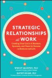 Strategic Relationships at Work Creating Your Circle of Mentors, Sponsors, and Peers for Success in Business and Life  9780071823470 Front Cover
