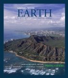 Living with Earth An Introduction to Environmental Geology 2010 9780131424470 Front Cover