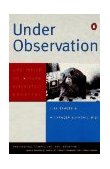 Under Observation Life Inside McLean Psychiatric Hospital  9780140251470 Front Cover