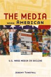 Media Were American U. S. Mass Media in Decline cover art