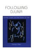 Following Djuna Women Lovers and the Erotics of Loss 1996 9780253210470 Front Cover