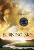 Burning Sky A Novel of the American Frontier 2013 9780307731470 Front Cover