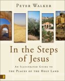 In the Steps of Jesus An Illustrated Guide to the Places of the Holy Land cover art