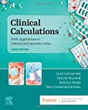 Clinical Calculations: With Applications to General and Specialty Areas  9780323625470 Front Cover
