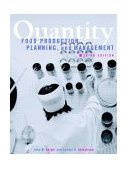 Quantity Food Production, Planning, and Management 3rd 9780471333470 Front Cover