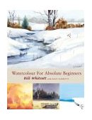 Watercolor for Absolute Beginners 2003 9780713488470 Front Cover