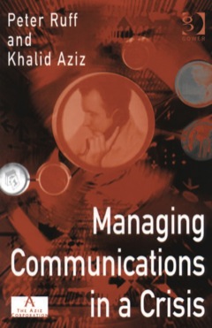 Managing Communications in A Crisis 2007 9780754685470 Front Cover