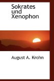 Sokrates Und Xenophon: 2009 9781103703470 Front Cover
