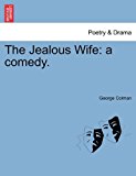 Jealous Wife A Comedy 2011 9781241160470 Front Cover