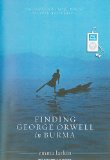 Finding George Orwell in Burma: 2010 9781400167470 Front Cover