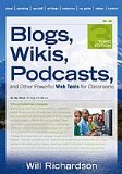 Blogs, Wikis, Podcasts, and Other Powerful Web Tools for Classrooms  cover art