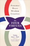 Four Virtues Presence, Heart, Wisdom, Creation 2014 9781582704470 Front Cover