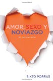 Amor, Sexo y Noviazgo Be Free to Love 2010 9781602552470 Front Cover