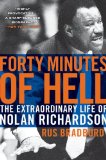Forty Minutes of Hell The Extraordinary Life of Nolan Richardson cover art