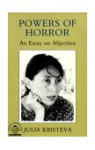 Powers of Horror An Essay on Abjection