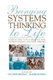 Bringing Systems Thinking to Life Expanding the Horizons for Bowen Family Systems Theory