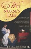Wet Nurse's Tale 2010 9780425234471 Front Cover