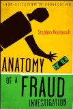 Anatomy of a Fraud Investigation From Detection to Prosecution