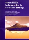Volcaniclastic Sedimentation in Lacustrine Settings 2001 9780632058471 Front Cover