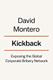 Kickback Exposing the Global Corporate Bribery Network  9780670016471 Front Cover