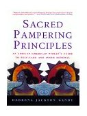 Sacred Pampering Principles An African-American Woman's Guide to Self-Care and Inner Renewal cover art
