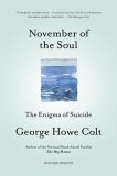 November of the Soul The Enigma of Suicide 2006 9780743264471 Front Cover
