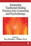 Integrating Traditional Healing Practices into Counseling and Psychotherapy  cover art