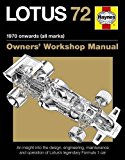 Lotus 72 - 1970 Onwards (all Marks) An Insight into the Design, Engineering, Maintenance and Operation of Lotus's Legendary Formula 1 Car  9780857338471 Front Cover