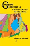 Roadside Geology of Connecticut and Rhode Island 
