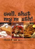 Well, Shut My Mouth! The Sweet Potatoes Restaurant Cookbook cover art