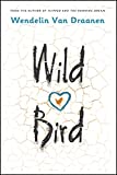 Wild Bird  9781101940471 Front Cover