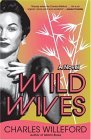 Wild Wives 2006 9781400032471 Front Cover