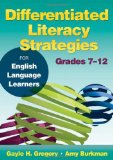 Differentiated Literacy Strategies for English Language Learners, Grades 7-12 